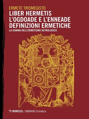 cover image of Liber Hermetis / l'Ogdoade e l'Enneade Definizioni ermetiche
